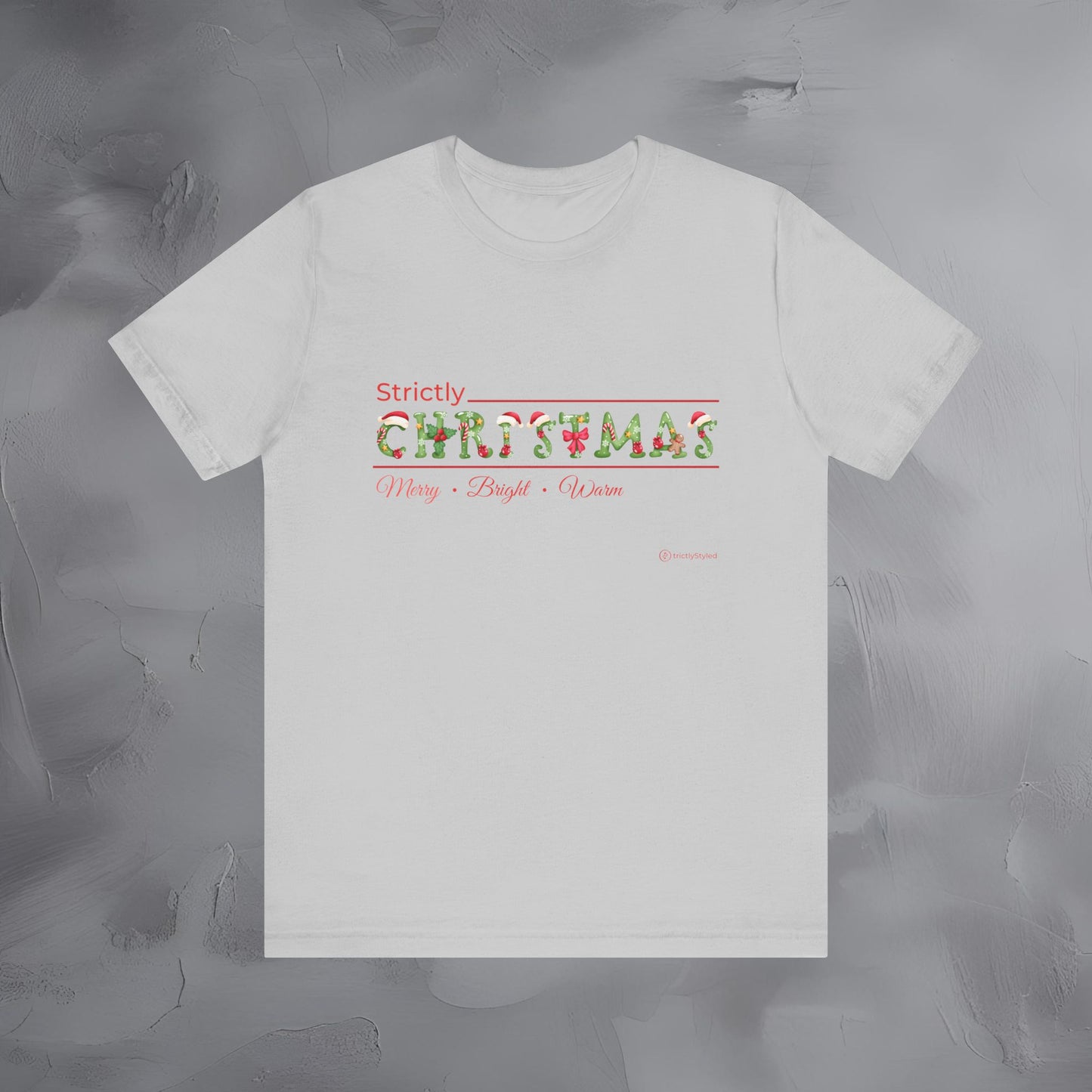 Strictly Christmas – Merry • Bright • Warm - Modern Minimal Christmas Shirt