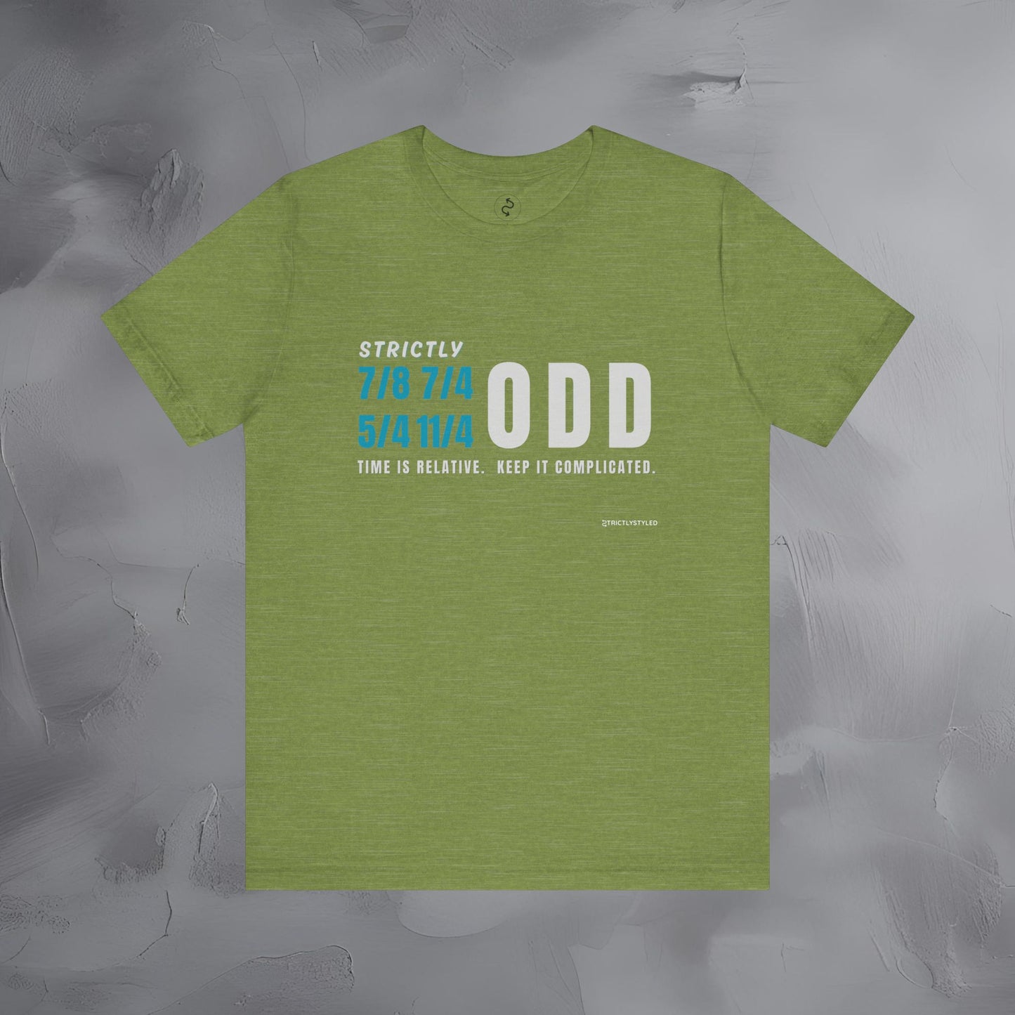 Strictly Odd T-Shirt – Drum & Rhythm Graphic Tee - Time Relative, Keep It Complicated