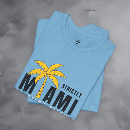 Strictly Miami T-Shirt – Sun Palms Beaches City Vibes Tee