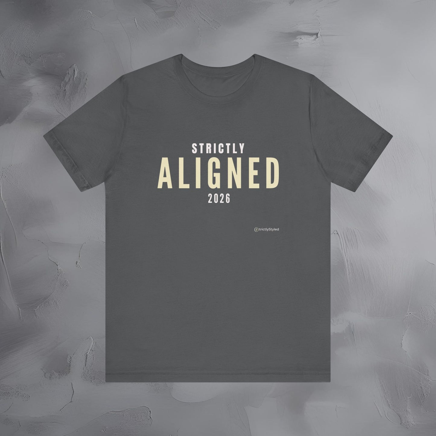 Strictly Aligned Shirt Minimalist New Year Intention T Shirt Unisex Graphic Tee