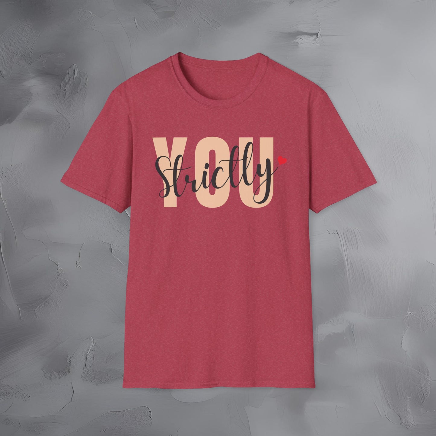 Strictly You T-Shirt