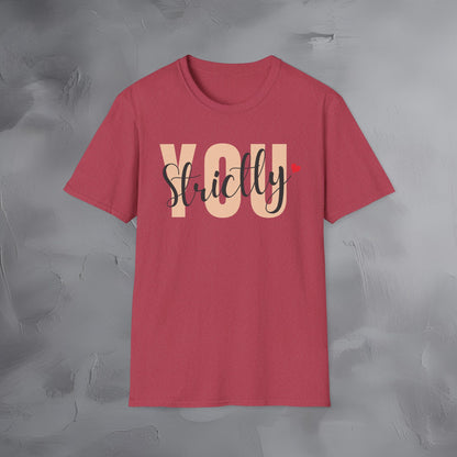 Strictly You T-Shirt