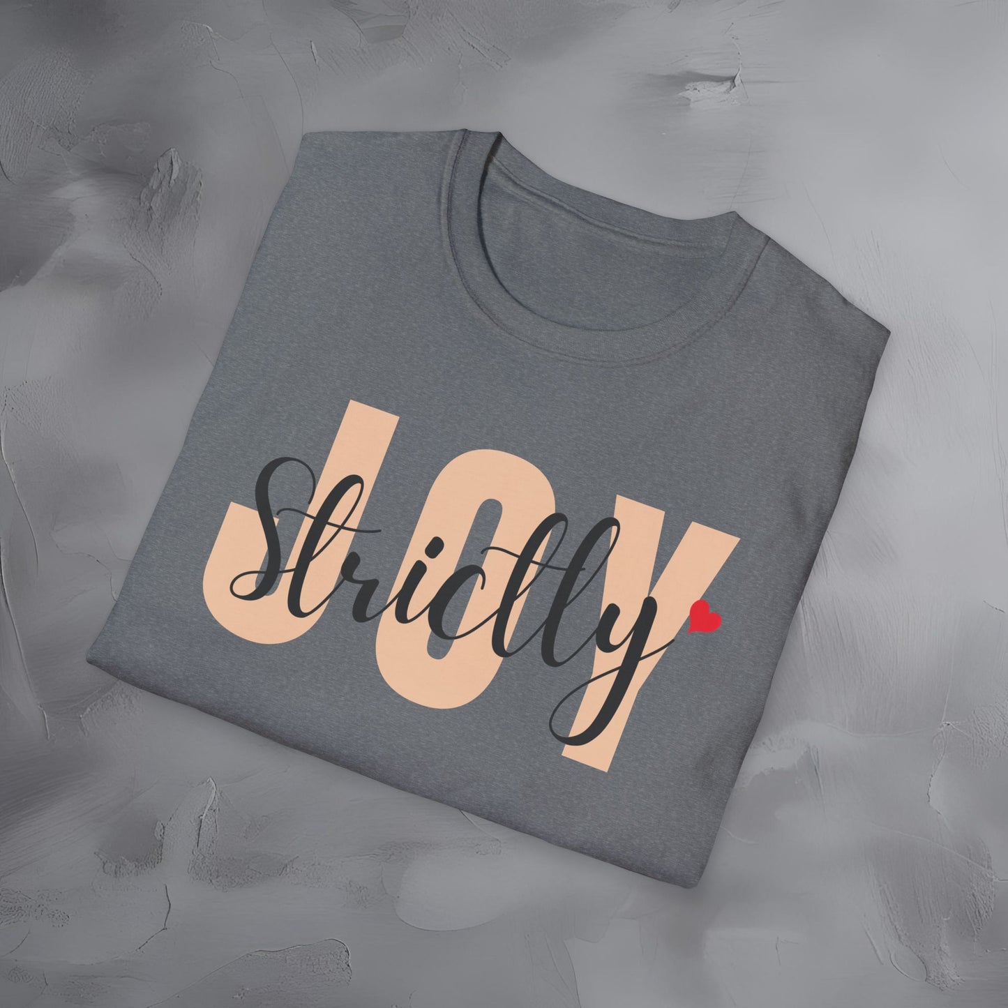 Strictly Joy T-Shirt