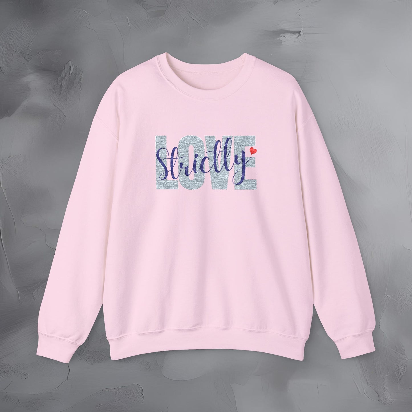 Strictly Love - Embroidered Sweatshirt
