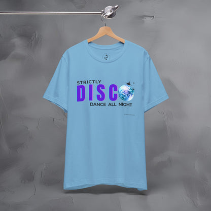 Strictly Disco T-Shirt – Retro Dance Graphic Tee - Dance All Night