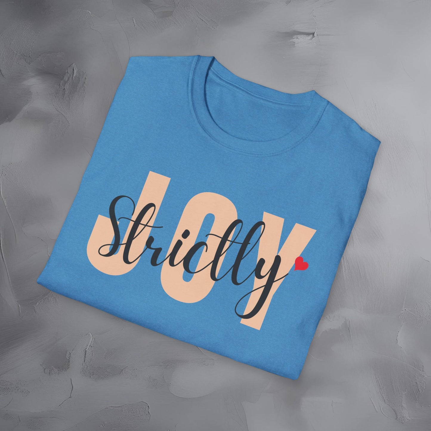 Strictly Joy T-Shirt