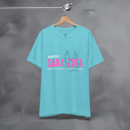 Strictly Sara-Zota T-Shirt – Protected by Chichi and Sarah Sarasota Tee