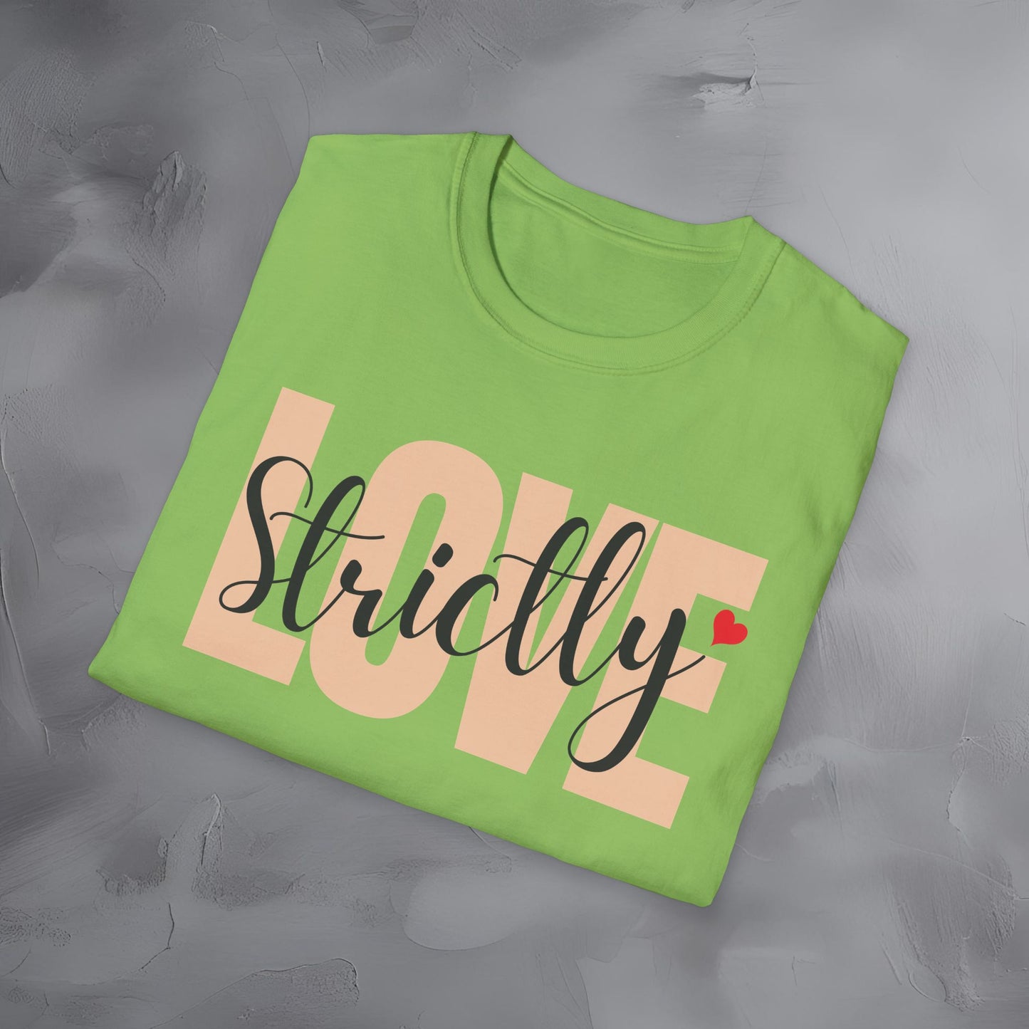 Strictly Love T-Shirt
