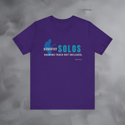 Strictly Solos T-Shirt – Backing Tracks Are Not Included Guitarist Tee