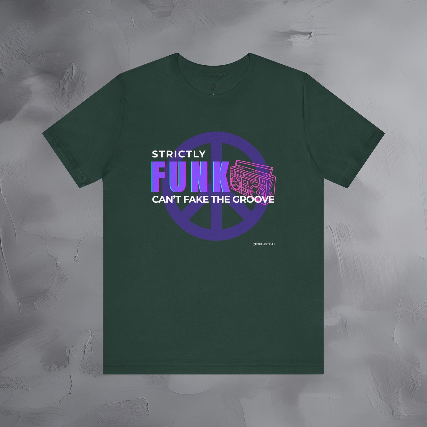 Strictly Funk T-Shirt – Can’t Fake the Groove – Funk Music Graphic Tee