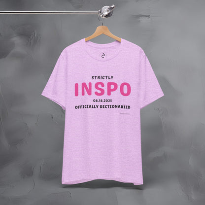 Strictly INSPO T-Shirt - Officially Dictonaried