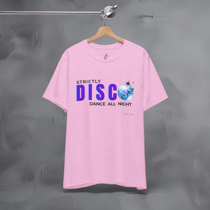 Strictly Disco T-Shirt – Retro Dance Graphic Tee - Dance All Night