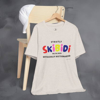 Strictly Skibidi T-Shirt - Officially Dictonaried - Fun Meme Shirt