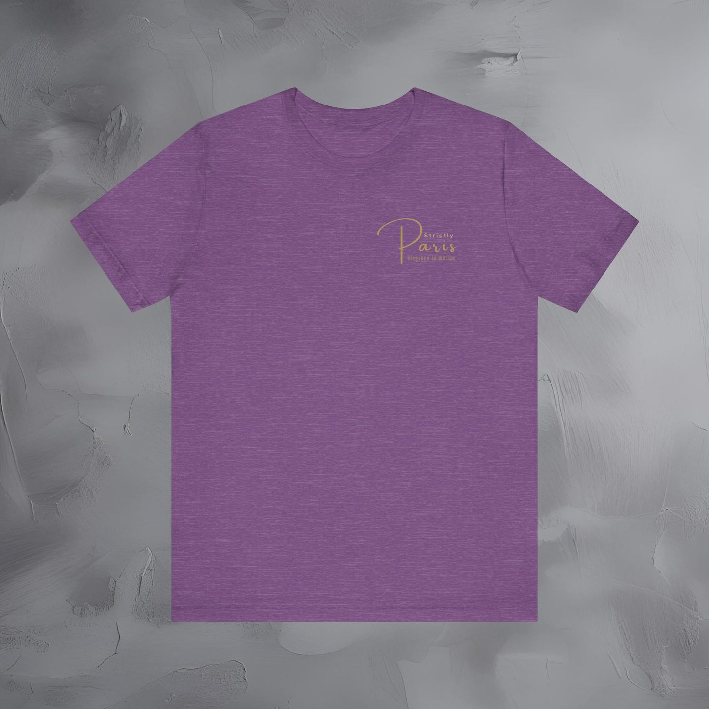 Strictly Paris Shirt | Elegance In Motion Tee | Strictly Voyage Travel Apparel