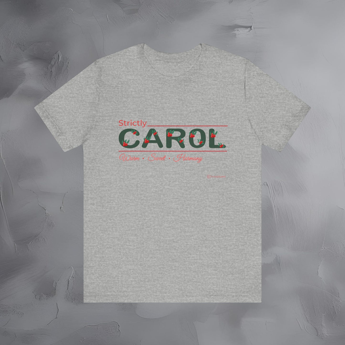 Strictly Carol — T-Shirt