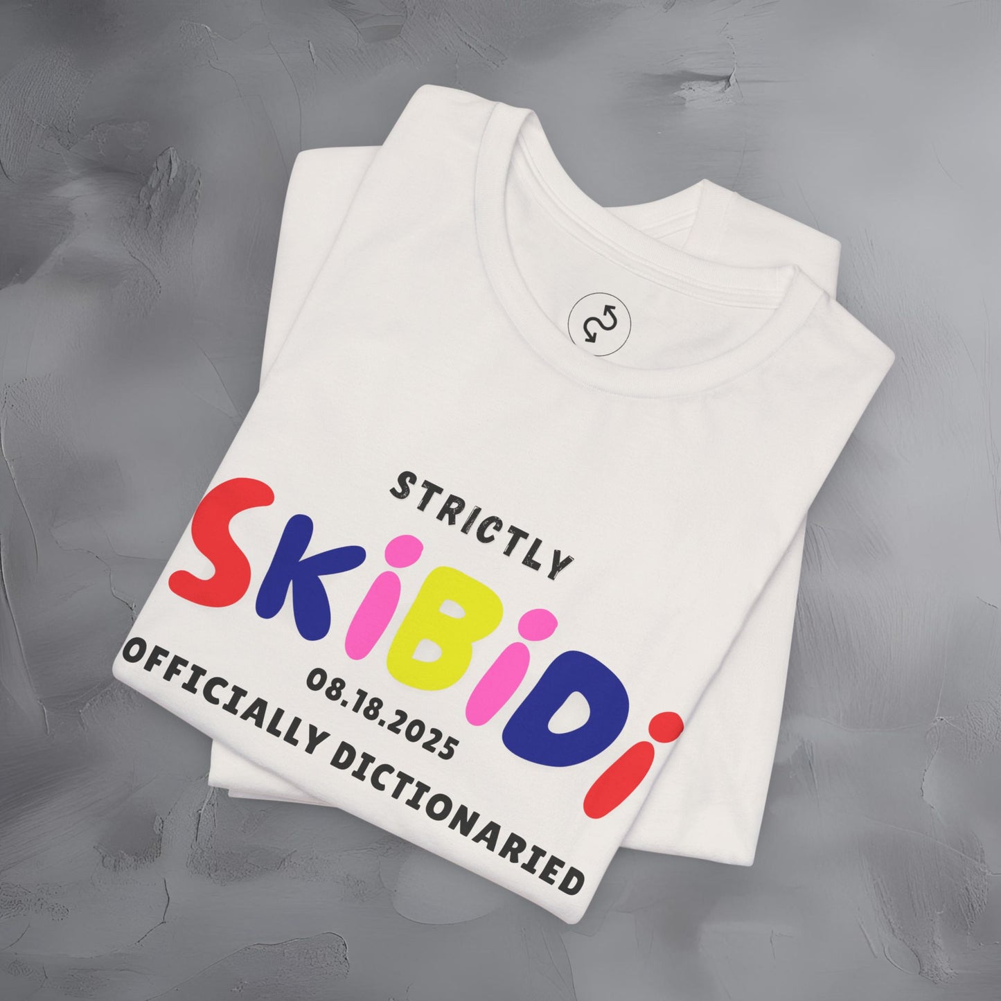 Strictly Skibidi T-Shirt - Officially Dictonaried - Fun Meme Shirt
