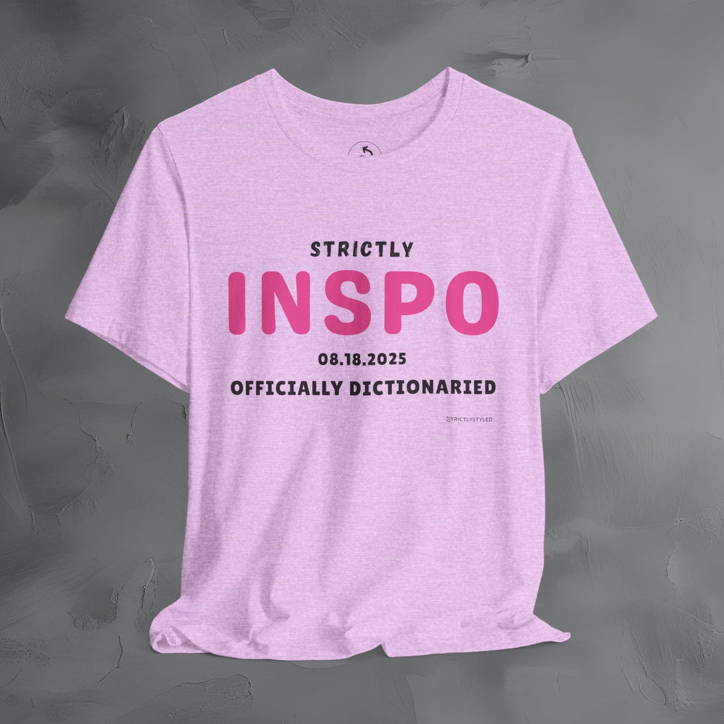 Strictly INSPO T-Shirt - Officially Dictonaried