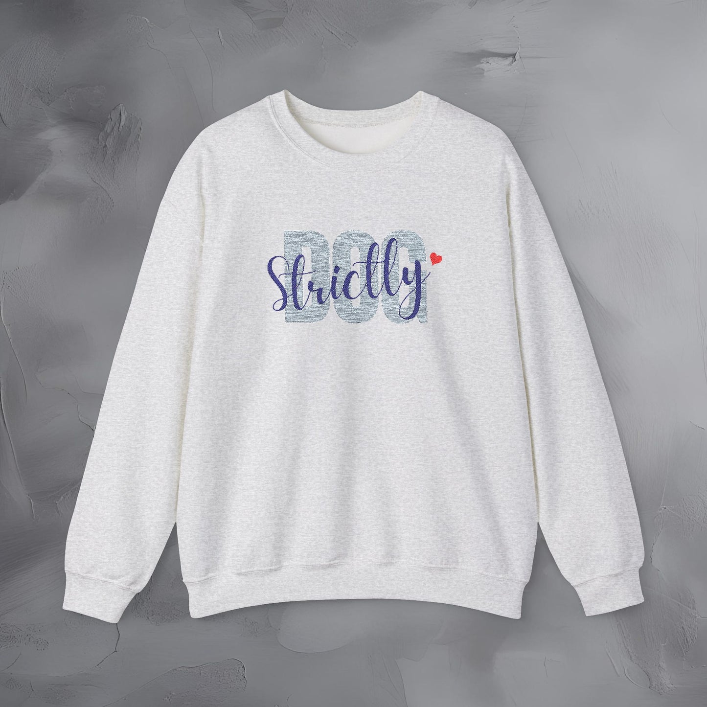 Strictly Dog - Embroidered Sweatshirt