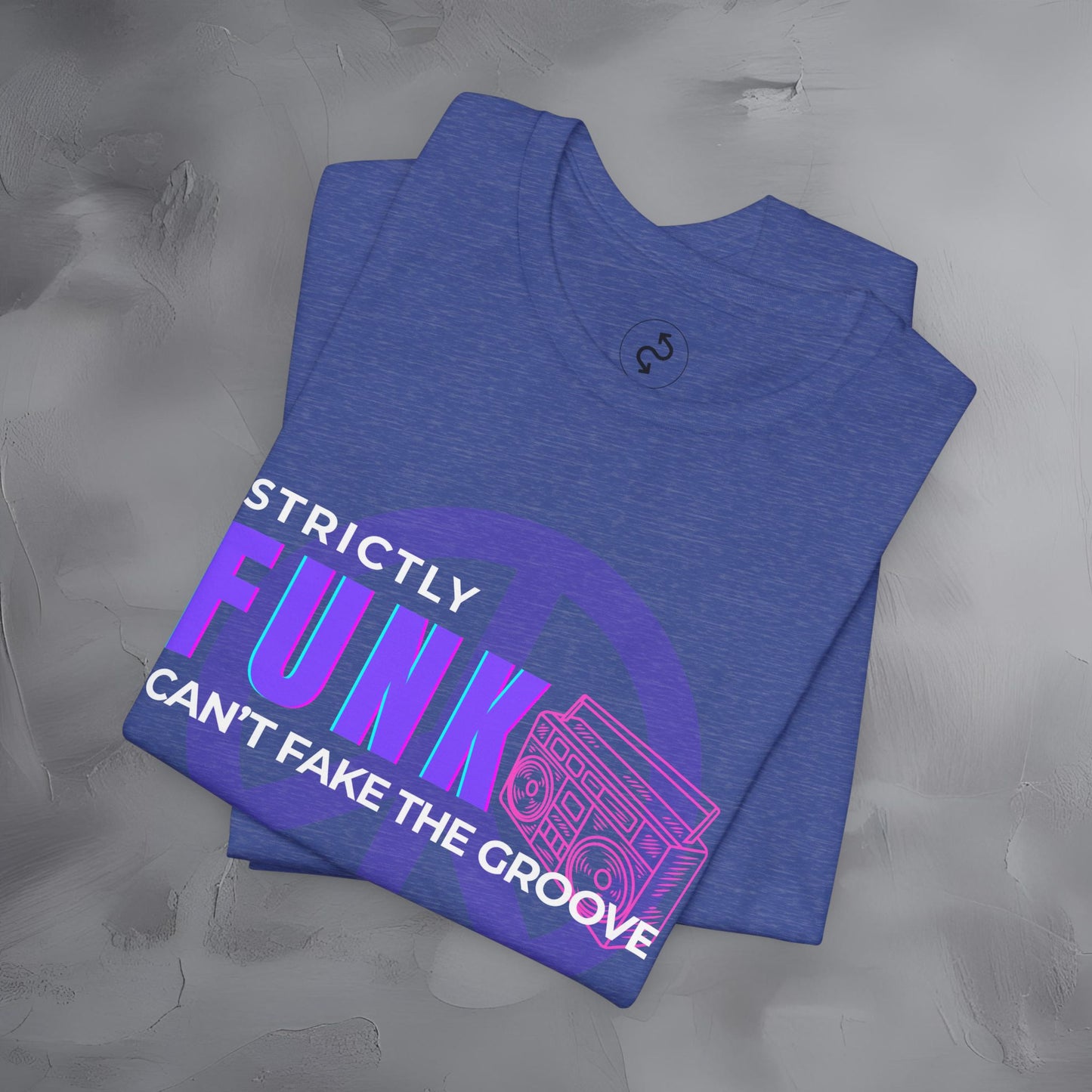 Strictly Funk T-Shirt – Can’t Fake the Groove – Funk Music Graphic Tee